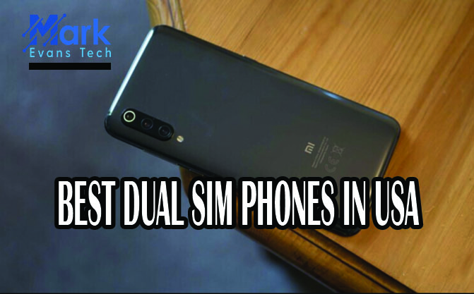 BEST DUAL SIM PHONES IN USA